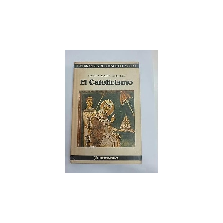 EL CATOLICISMO - Ignazia Maria Angelini